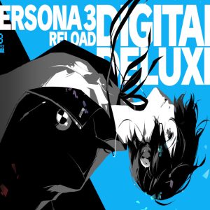 ﻿Persona 3 Reload: Deluxe Edition EU Steam CD Key