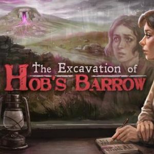 The Excavation of Hob's Barrow EU Steam CD Key