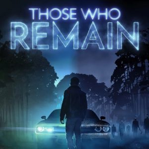 Those Who Remain EU XBOX One CD Key