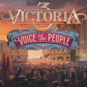 Victoria 3 - Voice of the People DLC EU Steam CD Key
