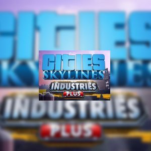 Cities: Skylines - Industries Plus DLC EU Steam CD Key