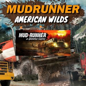 Spintires: MudRunner American Wilds Edition EU Steam CD Key