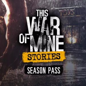 This War of Mine: Stories - Season Pass EU Steam CD Key