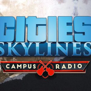 Cities: Skylines - Campus Radio DLC EU Steam CD Key