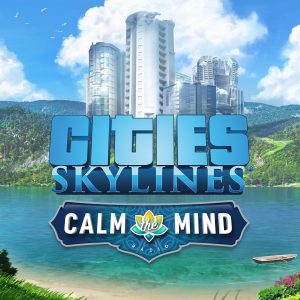 Cities: Skylines - Calm The Mind Radio DLC EU PC Steam CD Key