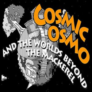 Cosmic Osmo and the Worlds Beyond the Mackerel EU Steam CD Key