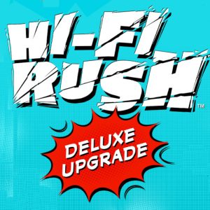 Hi-Fi RUSH - Deluxe Edition Upgrade Pack DLC EU Xbox Series X|S / PC CD Key