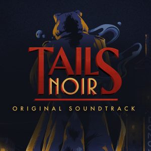 Tails Noir: Original Soundtrack DLC EU Steam CD Key