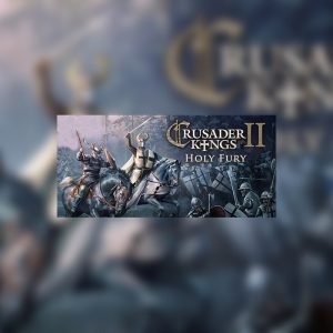 Crusader Kings II - Holy Fury DLC EU PC Steam CD Key