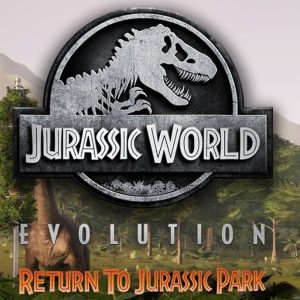 Jurassic World Evolution - Return To Jurassic Park DLC EU PC Steam Altergift